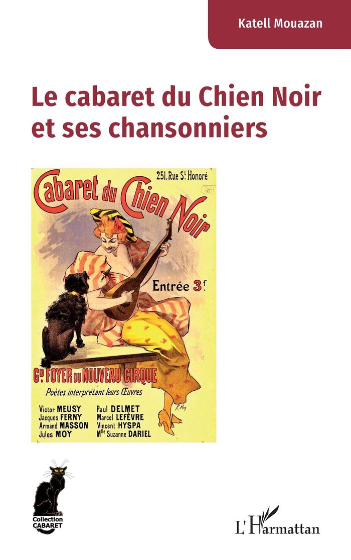 Couverture du livre « Le cabaret du Chien noir et ses chansonniers » de Katell Mouazan, librairie Les Contes Infusés à Corte