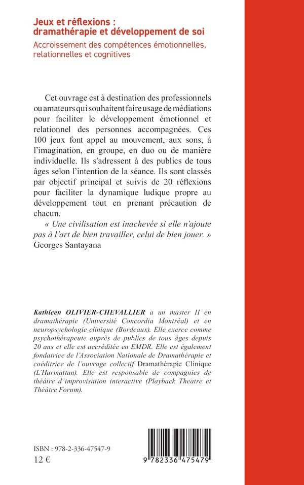 Quatrième de couverture de « JEUX ET REFLEXIONS : DRAMATHERAPIE ET DEVELOPPEMENT DE SOI - ACCROISSEMENT DES COMPETENCES EMOTIONNE »