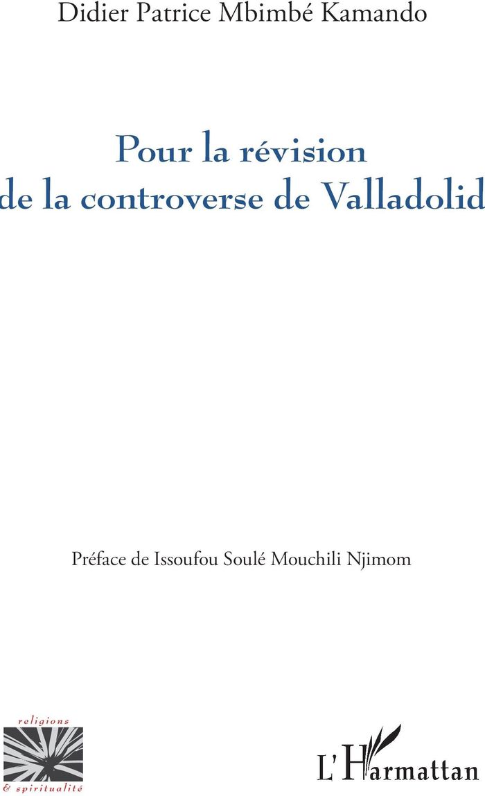 Couverture du livre « POUR LA REVISION DE LA CONTROVERSE DE VALLADOLID » de Njimom Mouchili, librairie Les Contes Infusés à Corte