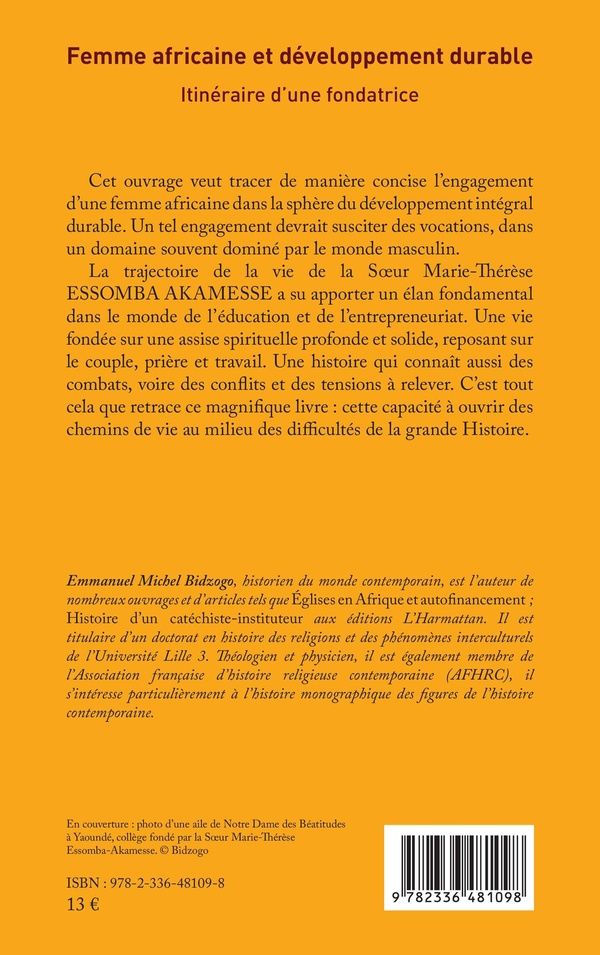 Quatrième de couverture de « FEMME AFRICAINE ET DEVELOPPEMENT DURABLE - ITINERAIRE DUNE FONDATRICE »