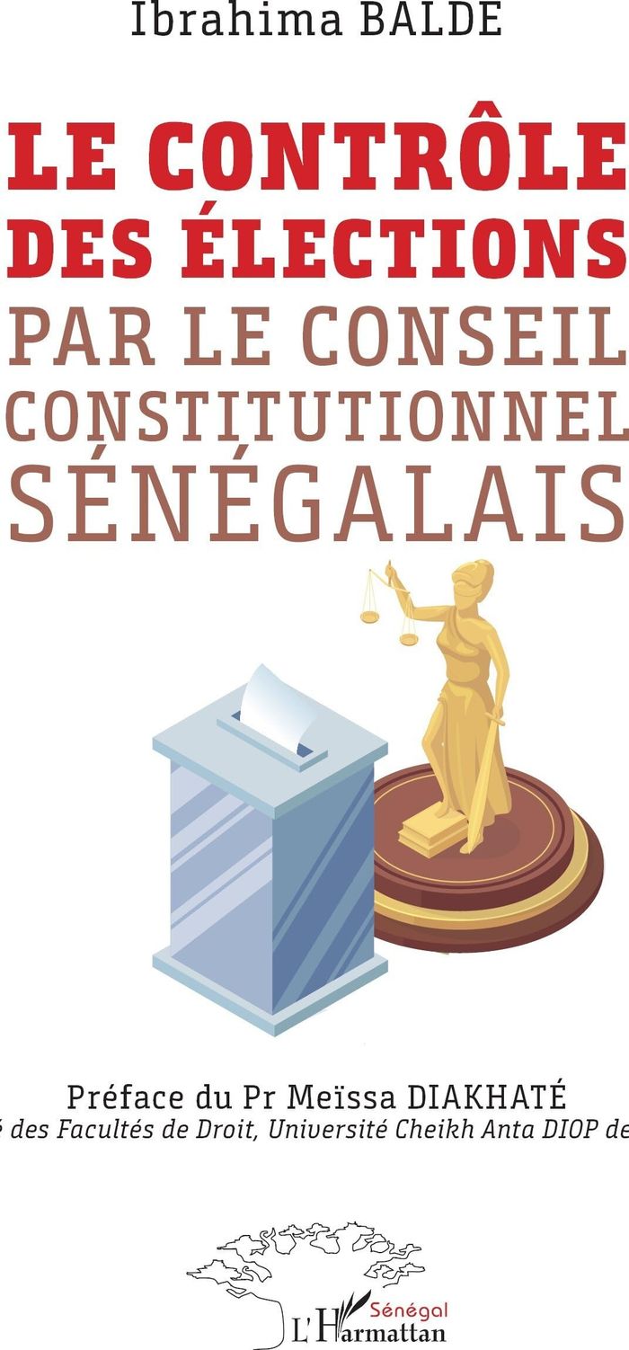 Couverture du livre « Le contrôle des élections par le Conseil constitutionnel sénégalais » de Ibrahima Baldé, librairie Les Contes Infusés à Corte