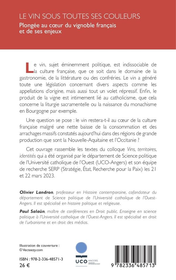 Quatrième de couverture de « Le vin sous toutes ses couleurs : plongée au coeur du vignoble français et de ses enjeux »