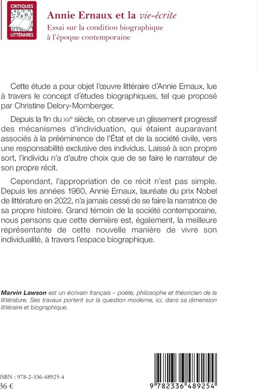 Quatrième de couverture de « ANNIE ERNAUX ET LA VIE-ECRITE - ESSAI SUR LA CONDITION BIOGRAPHIQUE A LEPOQUE CONTEMPORAINE »