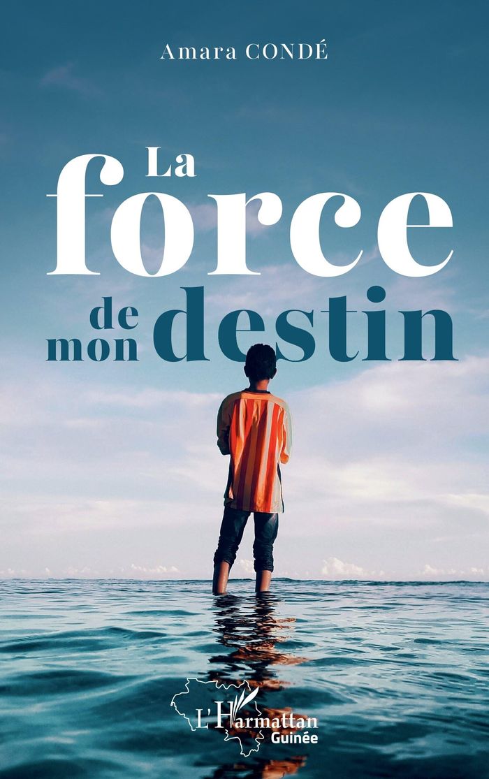 Couverture du livre « La force de mon destin » de Amara Condé, librairie Les Contes Infusés à Corte
