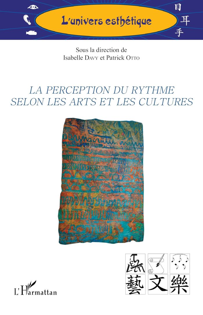 Couverture du livre « La perception du rythme selon les arts et les cultures : [actes du colloque tenu à Paris, Institut national d'histoire de l'art, 28-30 juin 2023] » de [publiés] sous la direction de Isabelle Davy, librairie Les Contes Infusés à Corte