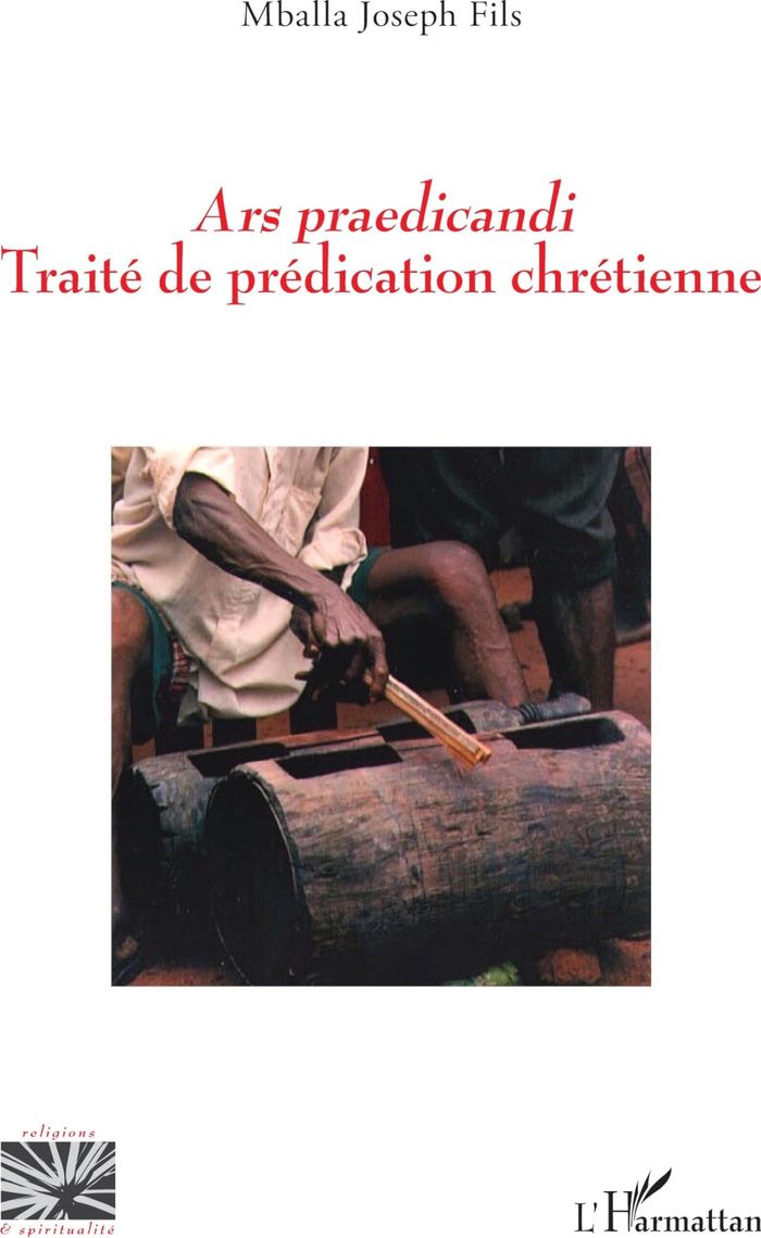 Couverture du livre « Ars praedicandi : traité de prédication chrétienne » de Joseph Fils Mballa, librairie Les Contes Infusés à Corte