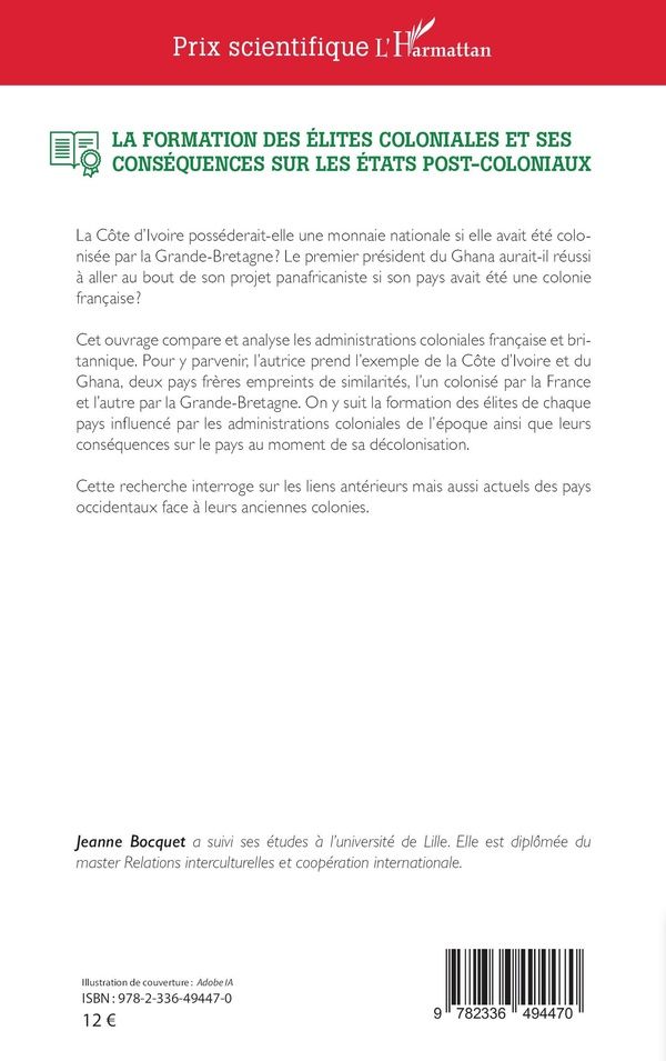 Quatrième de couverture de « La formation des élites coloniales et ses conséquences sur les États post-coloniaux : l'exemple de la Côte-de-l'Or et de la Côte d'Ivoire »