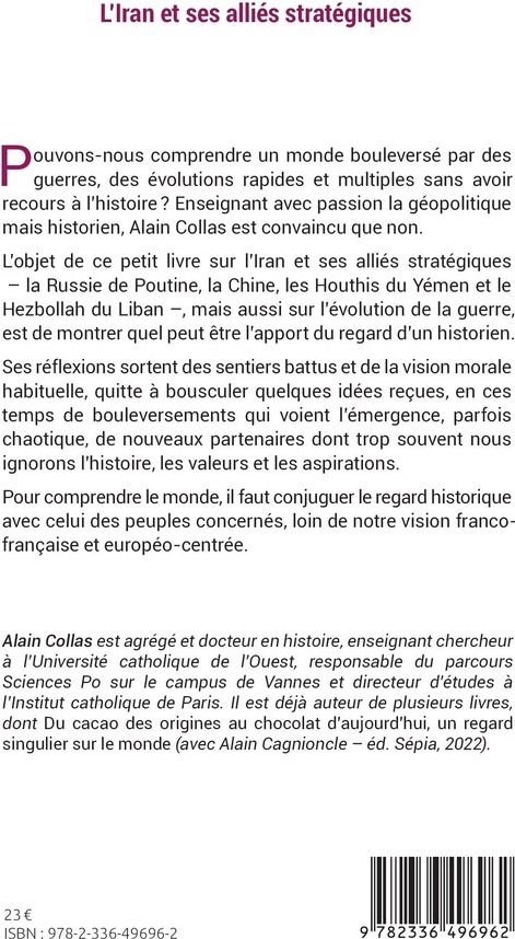 Quatrième de couverture de « LIRAN ET SES ALLIES STRATEGIQUES - REGARDS GEOPOLITIQUES DUN HISTORIEN »