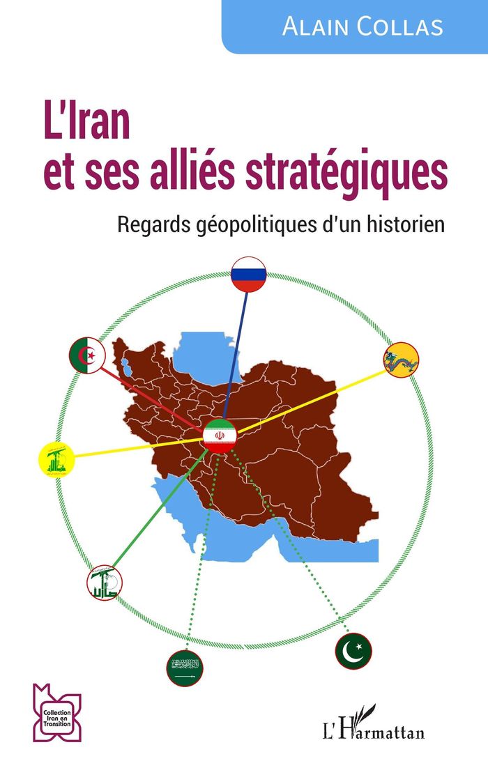 Couverture du livre « LIRAN ET SES ALLIES STRATEGIQUES - REGARDS GEOPOLITIQUES DUN HISTORIEN » de Alain Collas, librairie Les Contes Infusés à Corte