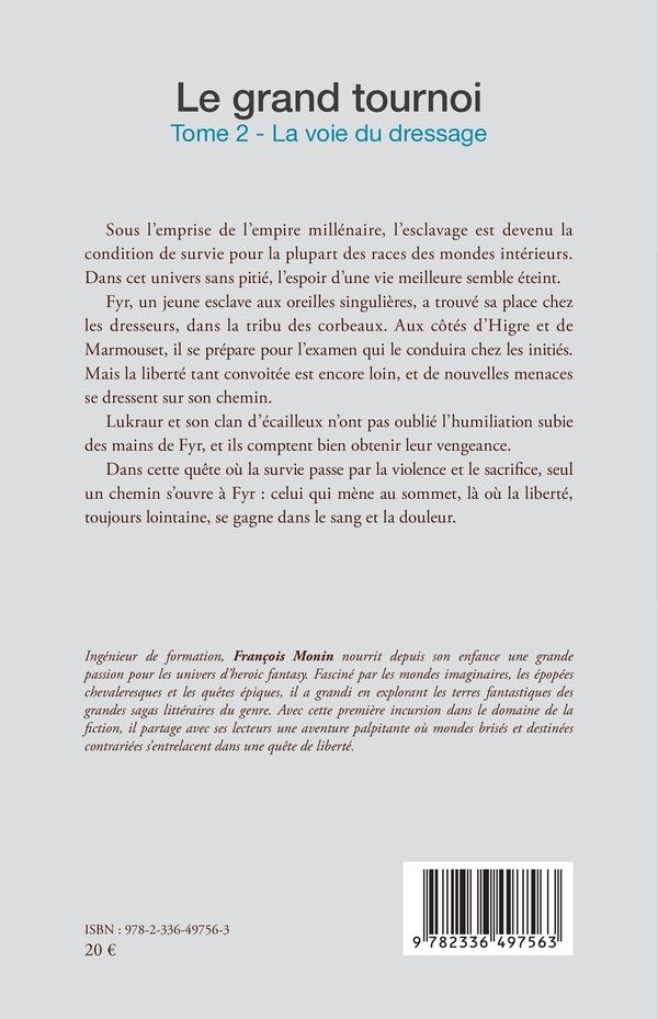 Quatrième de couverture de « LE GRAND TOURNOI - VOL02 - TOME 2 - LA VOIE DU DRESSAGE »