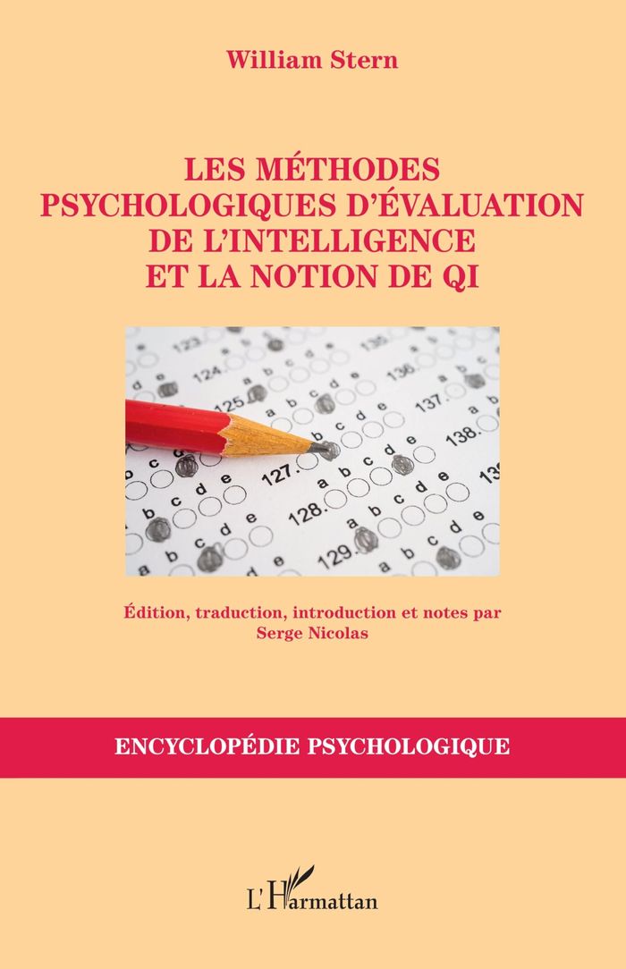 Couverture du livre « LES METHODES PSYCHOLOGIQUES DEVALUATION DE LINTELLIGENCE ET LA NOTION DE QI » de Stern/nicolas, librairie Les Contes Infusés à Corte