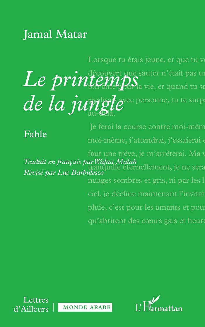 Couverture du livre « LE PRINTEMPS DE LA JUNGLE - FABLE » de Jamal Matar, librairie Les Contes Infusés à Corte