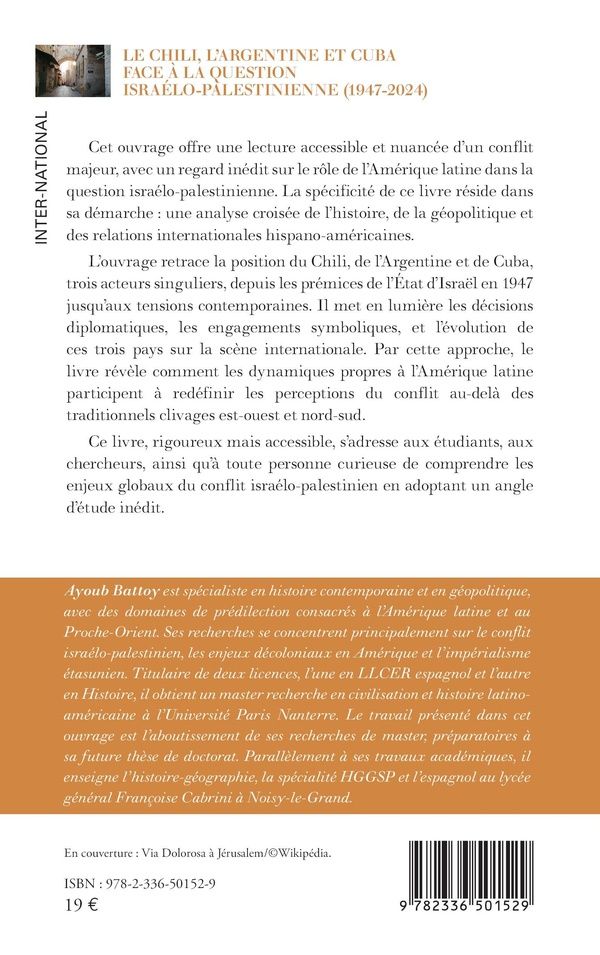 Quatrième de couverture de « LE CHILI, L'ARGENTINE ET CUBA FACE A LA QUESTION ISRAELO-PALESTINIENNE (1947-2024) »
