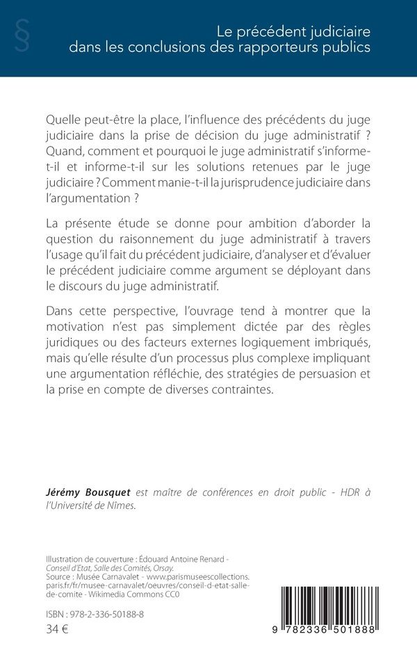 Quatrième de couverture de « LE PRECEDENT JUDICIAIRE DANS LES CONCLUSIONS DES RAPPORTEURS PUBLICS - ETUDE A PARTIR DU DROIT DES C »