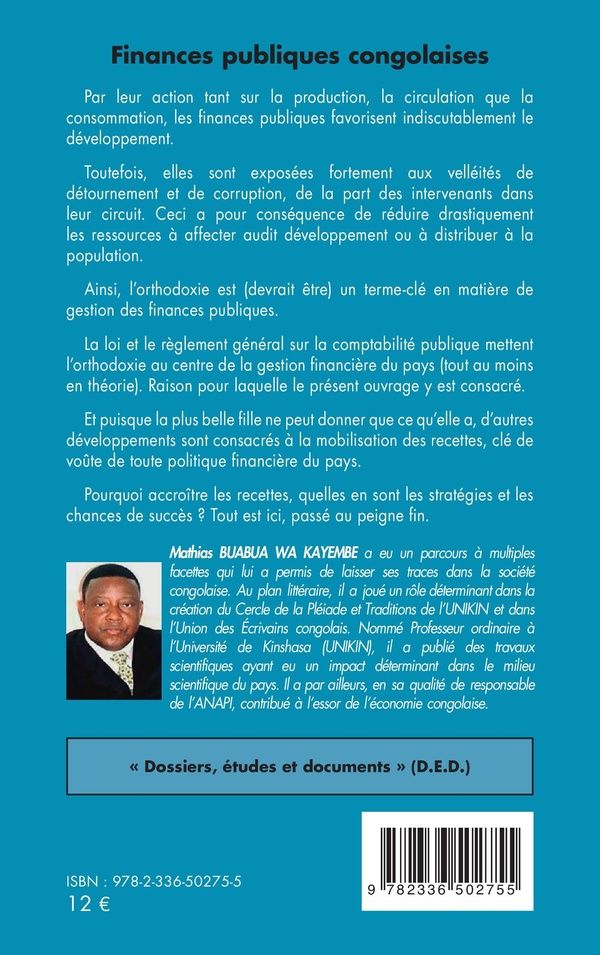 Quatrième de couverture de « FINANCES PUBLIQUES CONGOLAISES - DE LORTHODOXIE ET DE LA MOBILISATION DES RESSOURCES »