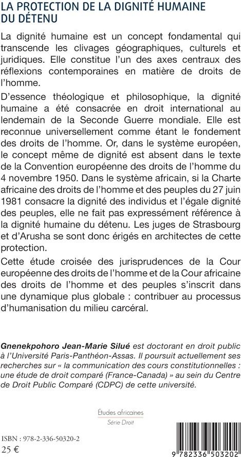 Quatrième de couverture de « La protection de la dignité humaine du détenu : une étude comparée des jurisprudences de la Cour européenne des droits de l'homme et de la Cour africaine des droits de l'homme et des peuples »