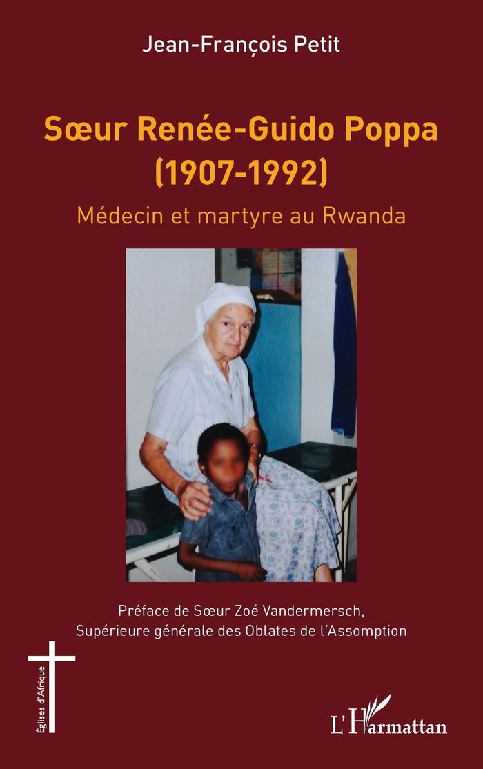 Couverture du livre « Soeur Renée-Guido Poppa, 1907-1992 : médecin et martyre au Rwanda » de Jean-François Petit, librairie Les Contes Infusés à Corte