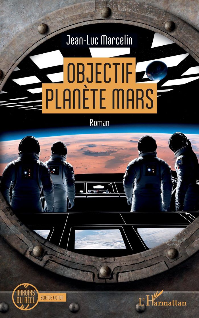 Couverture du livre « OBJECTIF PLANETE MARS » de Jean-Luc Marcelin, librairie Les Contes Infusés à Corte
