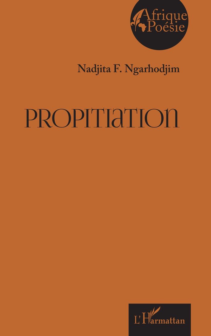 Couverture du livre « PROPITIATION » de Ngarhodjim N F., librairie Les Contes Infusés à Corte