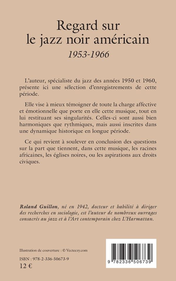 Quatrième de couverture de « REGARD SUR LE JAZZ NOIR AMERICAIN - 1953-1966 »