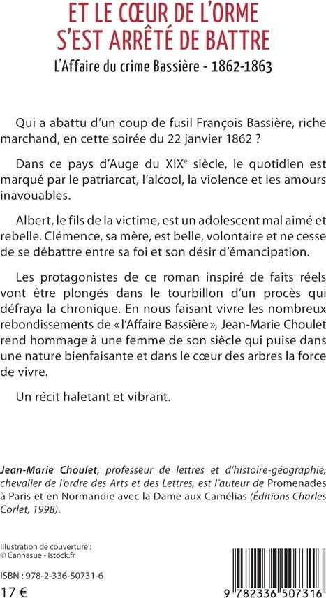 Quatrième de couverture de « Et le coeur de l'orme s'est arrêté de battre : l'affaire du crime Bassière »