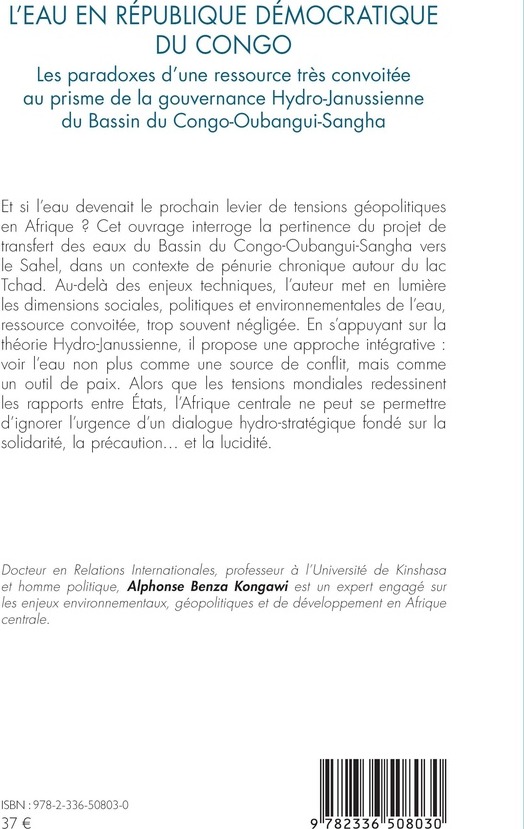 Quatrième de couverture de « L'eau en République démocratique du Congo : les paradoxes d'une ressource très convoitée au prisme de la gouvernance hydro-janussienne du bassin du Congo-Oubangui-Sangha »