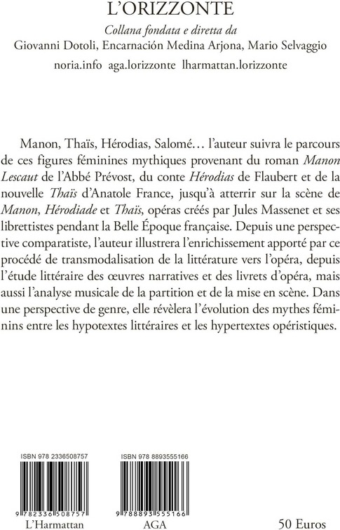 Quatrième de couverture de « DES OPERAS DE JULES MASSENET ET SES LIBRETTISTES A LEURS PALIMPSESTES LITTERAIRES FRANCAIS - ETUDE C »