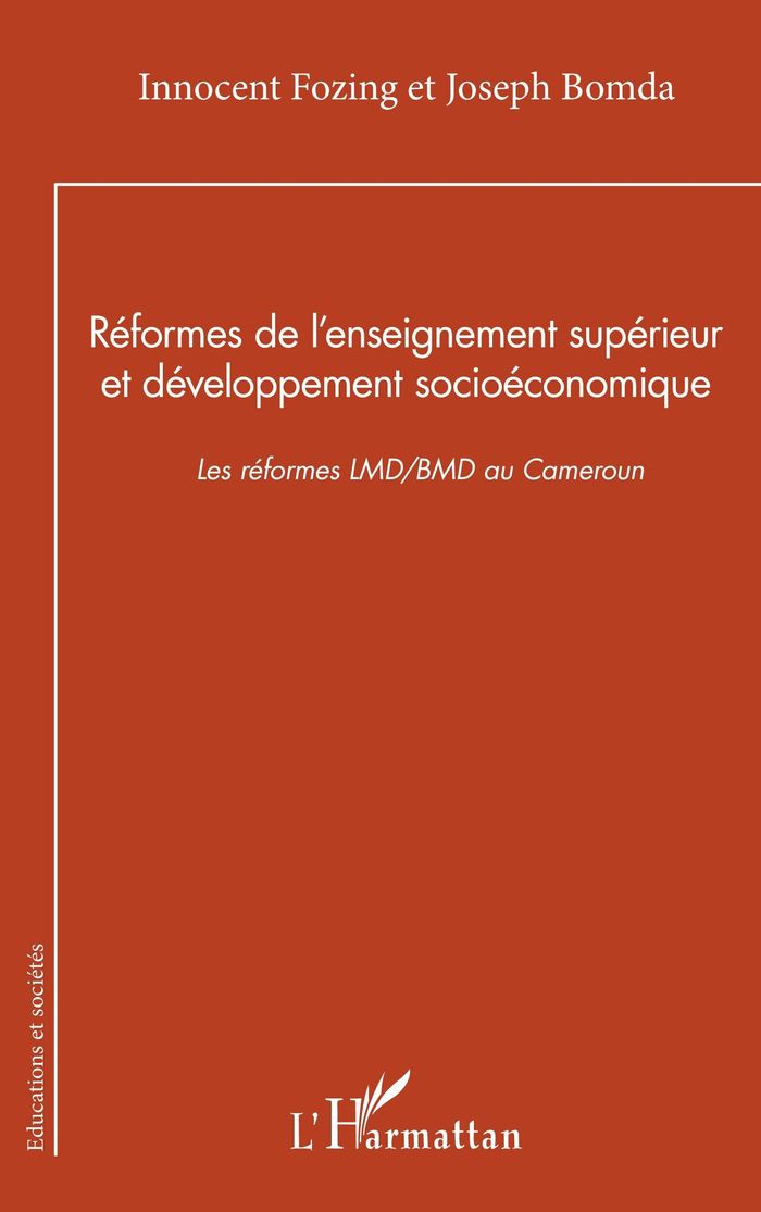 Couverture du livre « Réformes de l'enseignement supérieur et développement socioéconomique : les réformes LMD-BMD au Cameroun », librairie Les Contes Infusés à Corte