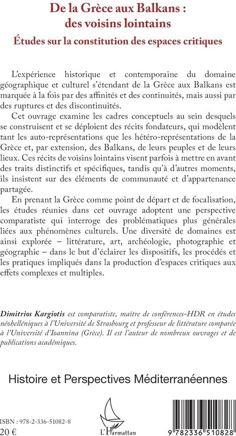 Quatrième de couverture de « De la Grèce aux Balkans, des voisins lointains : études sur la constitution des espaces critiques »