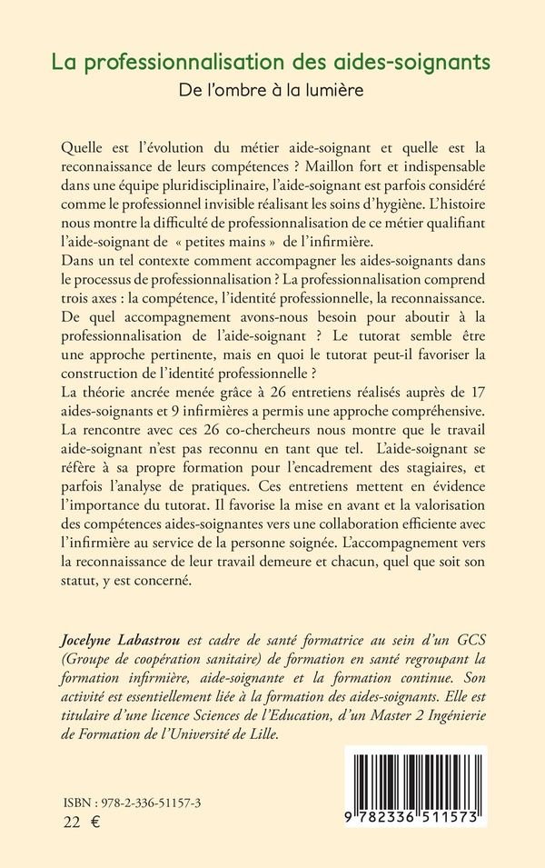 Quatrième de couverture de « La professionnalisation des aides-soignants : de l'ombre à la lumière »