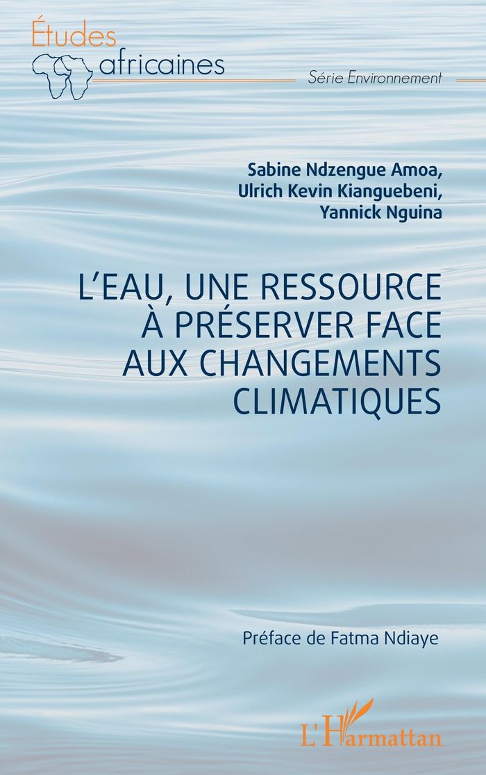 Couverture du livre « L'eau, une ressource à préserver face aux changements climatiques » de Sabine Ndzengue Amoa, librairie Les Contes Infusés à Corte