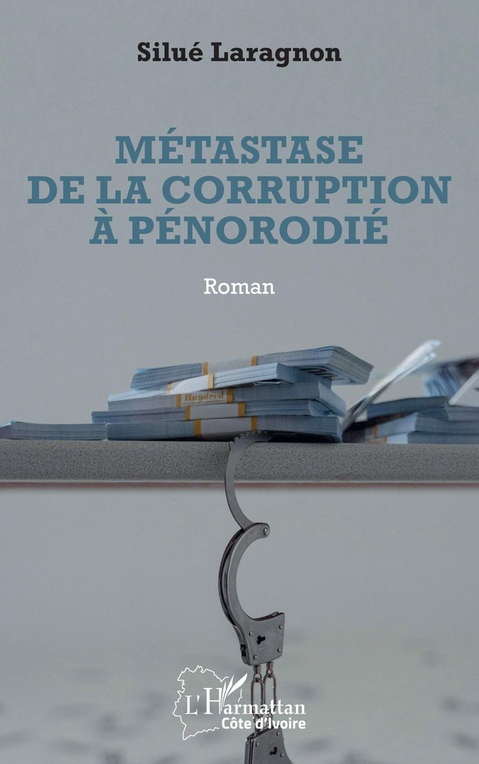 Couverture du livre « Métastase de la corruption à Pénorodié : roman », librairie Les Contes Infusés à Corte