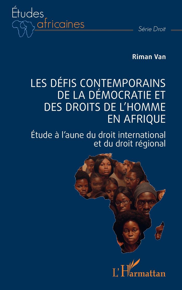 Couverture du livre « Les défis contemporains de la démocratie et des droits de l'homme en Afrique : étude à l'aune du droit international et du droit régional » de Riman Van, librairie Les Contes Infusés à Corte