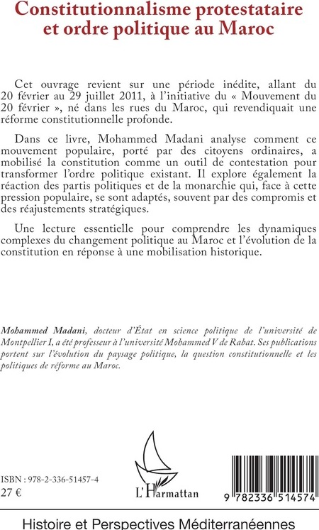 Quatrième de couverture de « Constitutionnalisme protestataire et ordre politique au Maroc : la fabrique d'une constitution, 20 février-29 juillet 2011 »