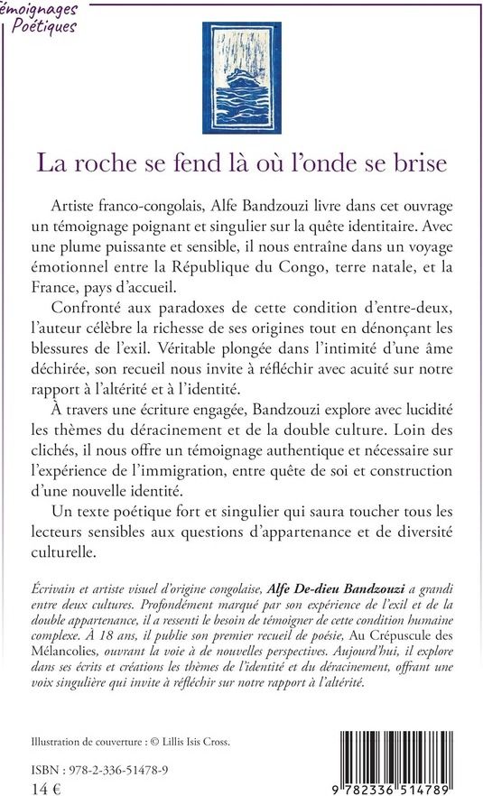 Quatrième de couverture de « La roche se fend là où l'onde se brise »