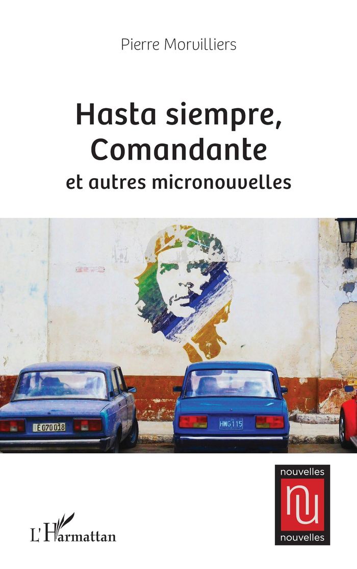 Couverture du livre « Hasta siempre, Comandante : et autres micronouvelles », librairie Les Contes Infusés à Corte