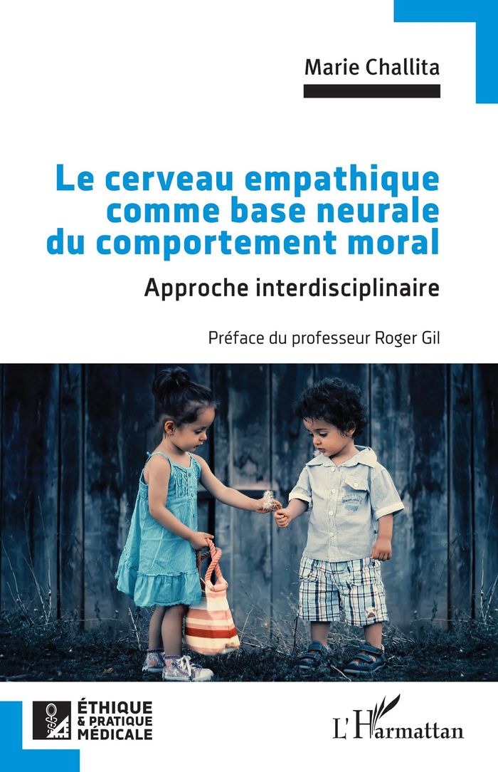 Couverture du livre « Le cerveau empathique comme base neurale du comportement moral : approche interdisciplinaire » de Marie Challita, librairie Les Contes Infusés à Corte