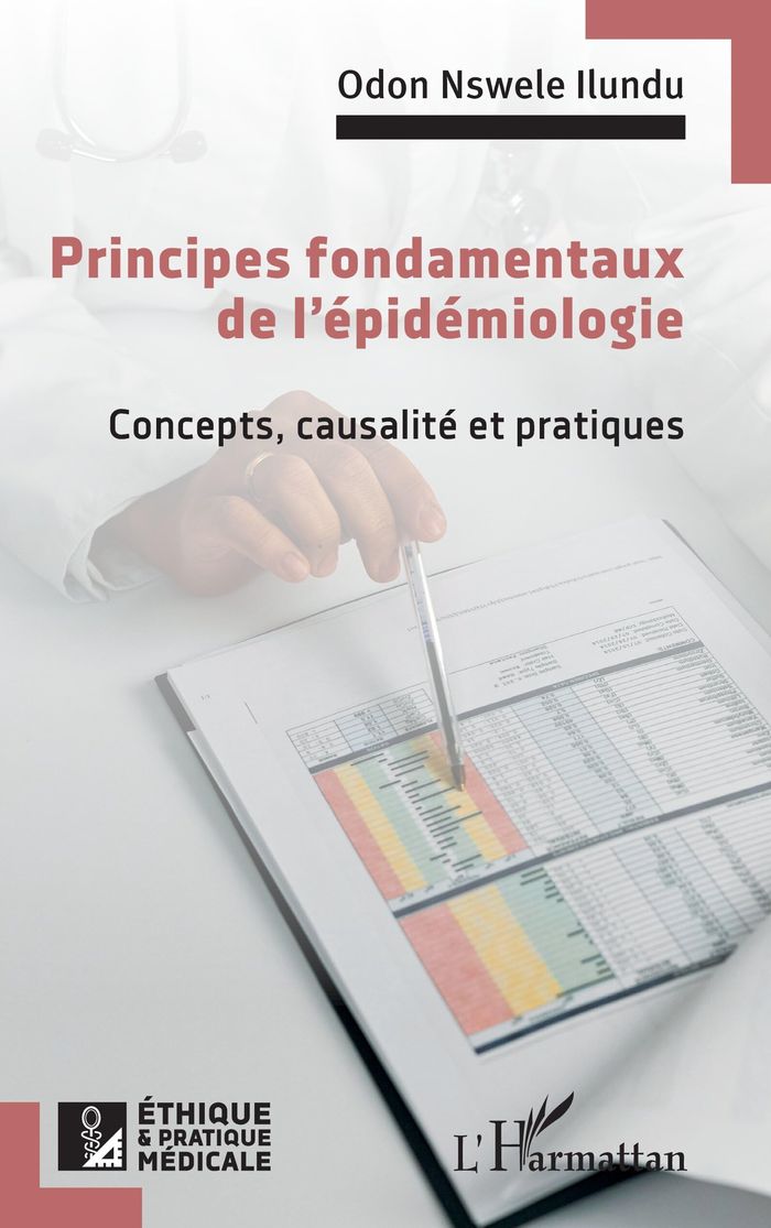 Couverture du livre « Principes fondamentaux de l'épidémiologie : concepts, causalité et pratiques » de Odon Nswele Ilundu, librairie Les Contes Infusés à Corte