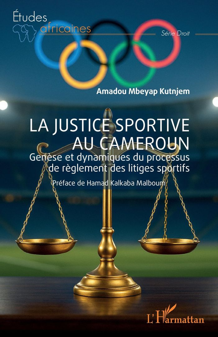 Couverture du livre « La justice sportive au Cameroun : genèse et dynamiques du processus de règlement des litiges sportifs », librairie Les Contes Infusés à Corte