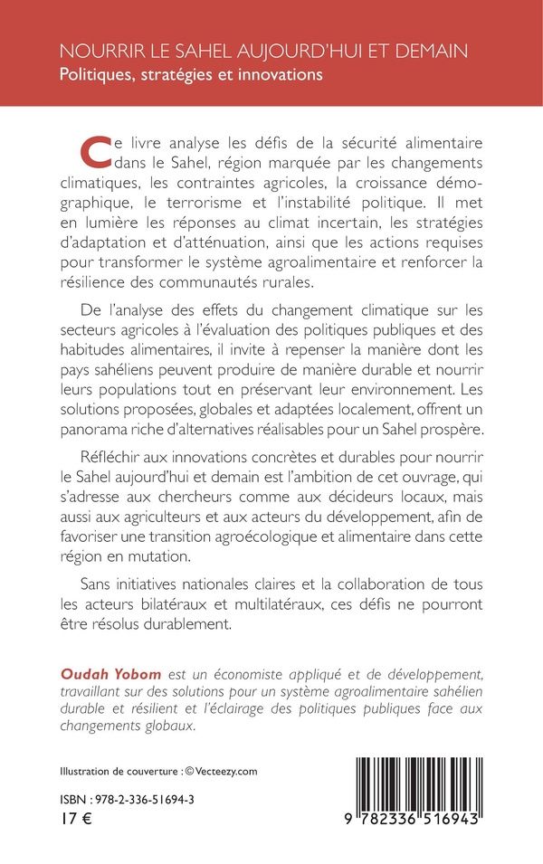 Quatrième de couverture de « Nourrir le Sahel aujourd'hui et demain : politiques, stratégies et innovations »
