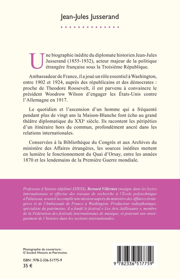 Quatrième de couverture de « Jean-Jules Jusserand : un ambassadeur français à la Maison-Blanche »