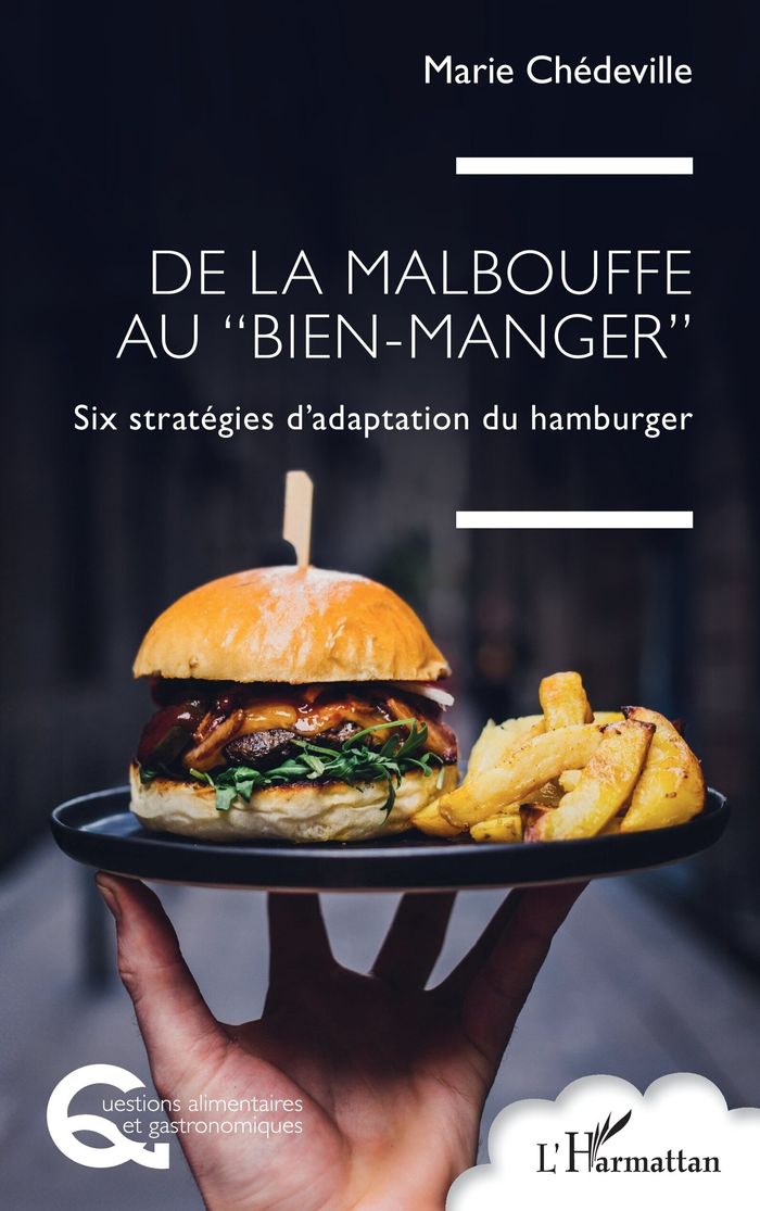 Couverture du livre « DE LA MALBOUFFE AU BIEN-MANGER - SIX STRATEGIES D'ADAPTATION DU HAMBURGER » de Marie Chedeville, librairie Les Contes Infusés à Corte