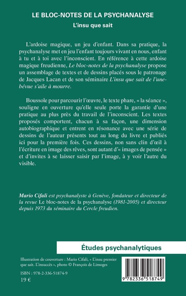 Quatrième de couverture de « Le bloc-notes de la psychanalyse : "L'insu que sait" »