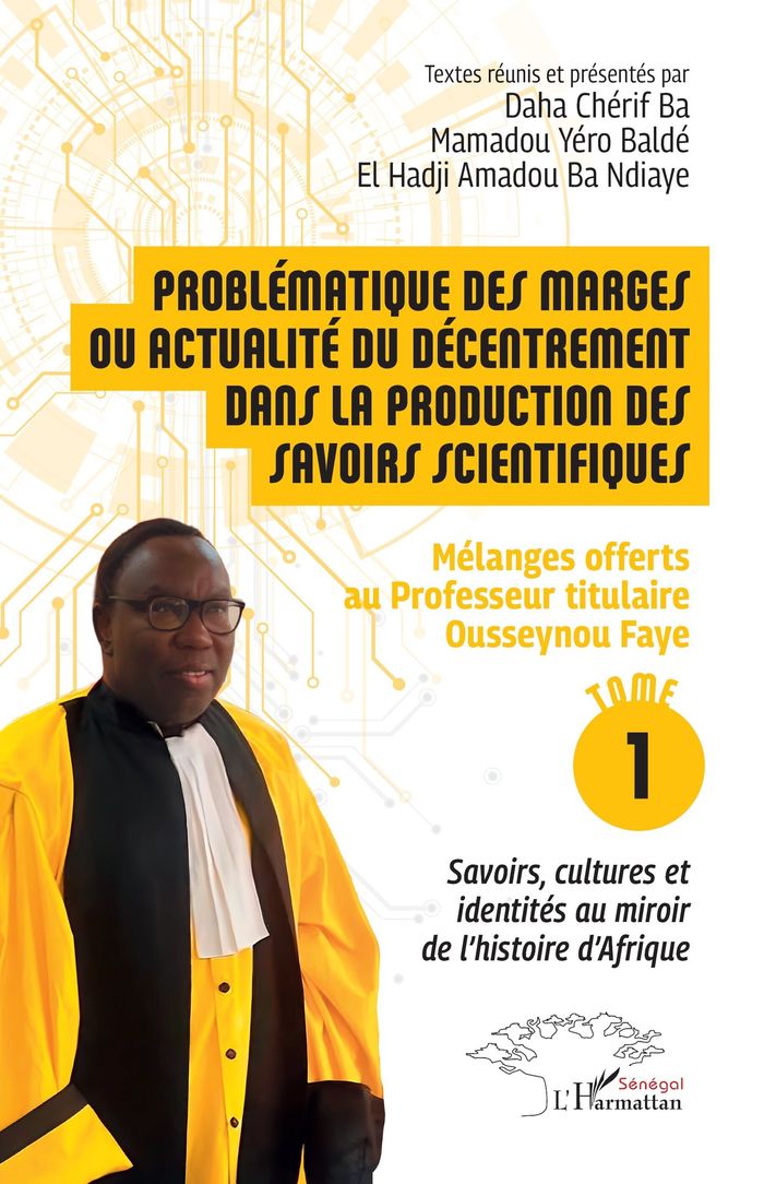 Couverture du livre « Problématique des marges ou actualité du décentrement dans la production des savoirs scientifiques » de Daha Chérif Ba, librairie Les Contes Infusés à Corte