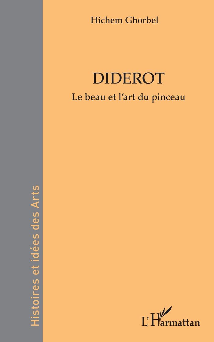 Couverture du livre « Diderot : le beau et l'art du pinceau » de Hichem Ghorbel, librairie Les Contes Infusés à Corte