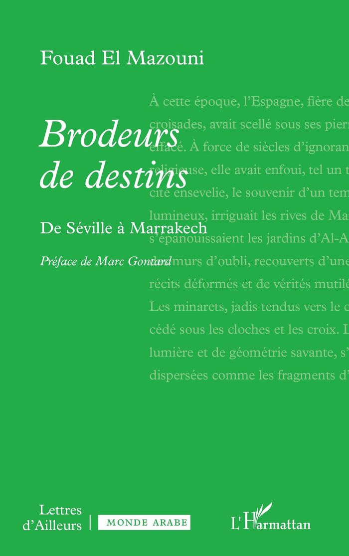 Couverture du livre « Brodeurs de destins : de Séville à Marrakech », librairie Les Contes Infusés à Corte
