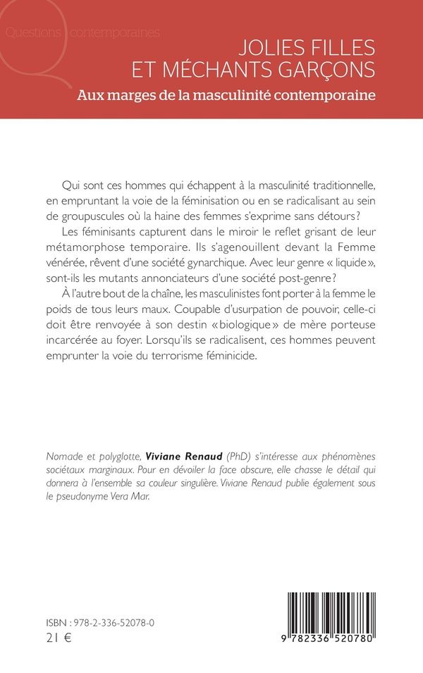 Quatrième de couverture de « Jolies filles et méchants garçons : aux marges de la masculinité contemporaine »