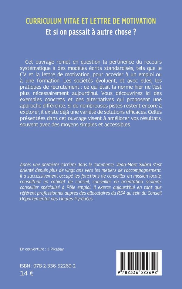 Quatrième de couverture de « Curriculum vitae et lettre de motivation : et si on passait à autre chose ? »