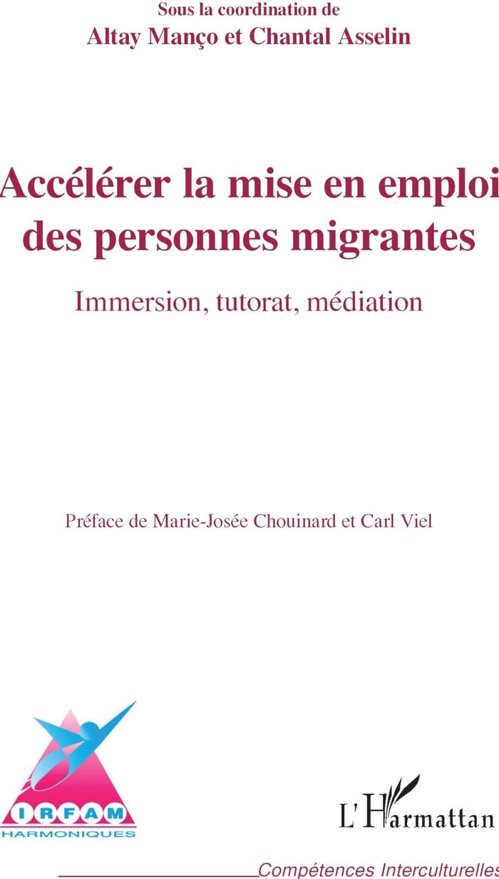 Couverture du livre « Accélérer la mise en emploi des personnes migrantes : immersion, tutorat, médiation » de Altay Manço, librairie Les Contes Infusés à Corte