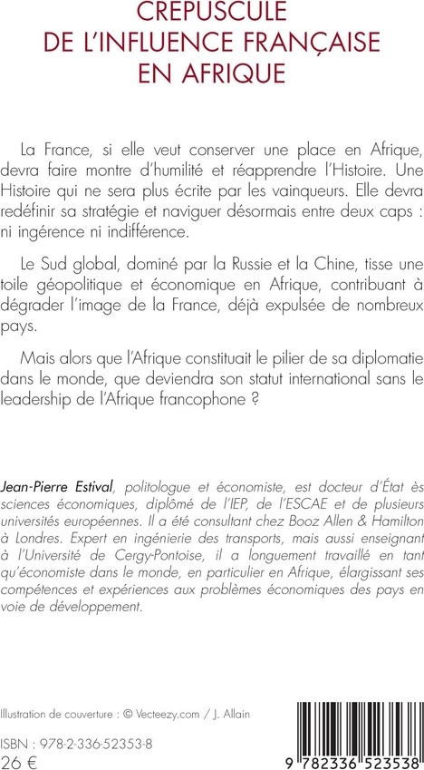 Quatrième de couverture de « Crépuscule de l'influence française en Afrique »